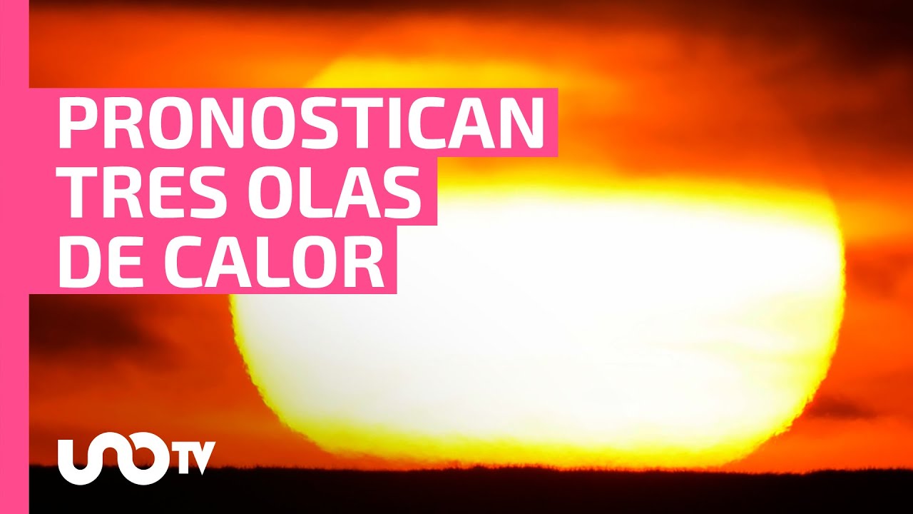 Urgen acciones por olas de calor